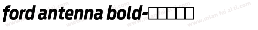 ford antenna bold字体转换